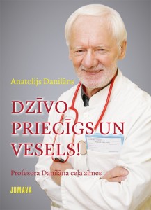 dzivo-priecigs-un-vesels